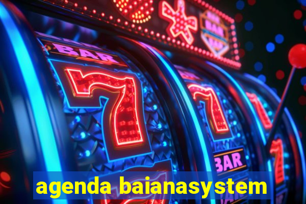 agenda baianasystem